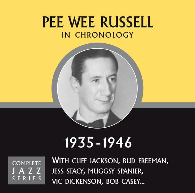 Complete Jazz Series 1935 - 1946 - Pee Wee Russell