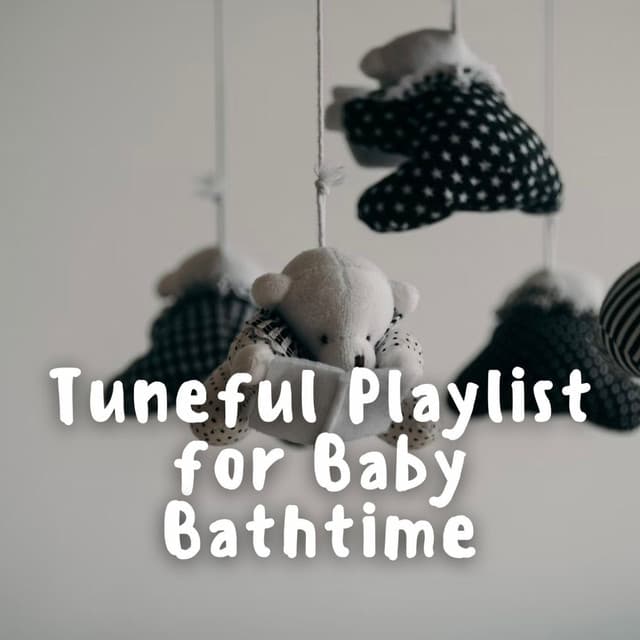 Tuneful Playlist for Baby Bathtime - Baby Senses