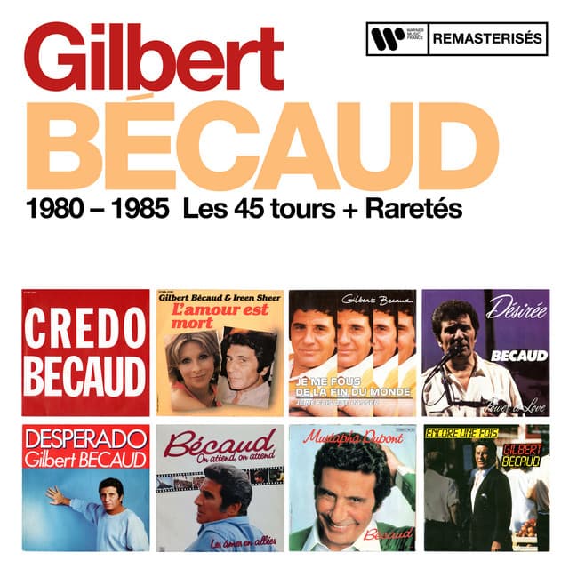 1980 - 1985 : Les 45 tours + Raretés - Gilbert Bécaud