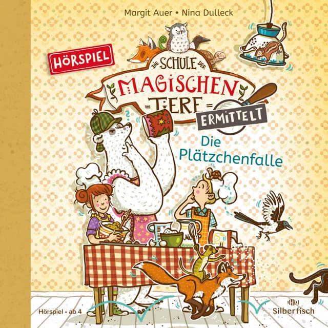 Die Schule der magischen Tiere ermittelt - Hörspiele 6: Die Plätzchenfalle - Laura Maire