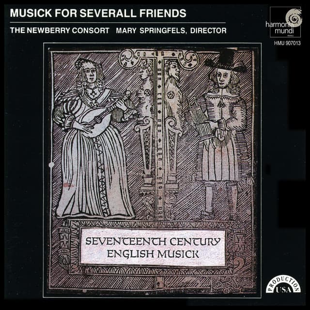 Musick For Severall Friends: 17th Century English Theatre Music - The Newberry Consort