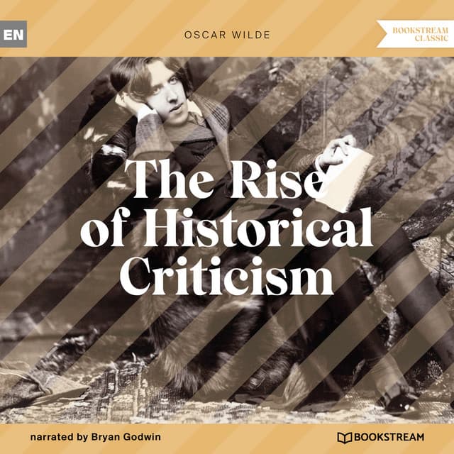 The Rise of Historical Criticism - Bryan Godwin