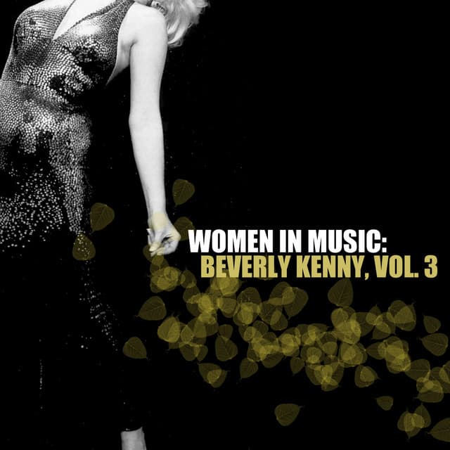Women in Music: Beverly Kenney, Vol. 3 - Beverly Kenney