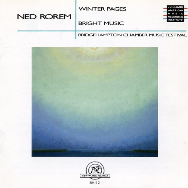 Ned Rorem: Winter Pages/Bright Music - Ned Rorem