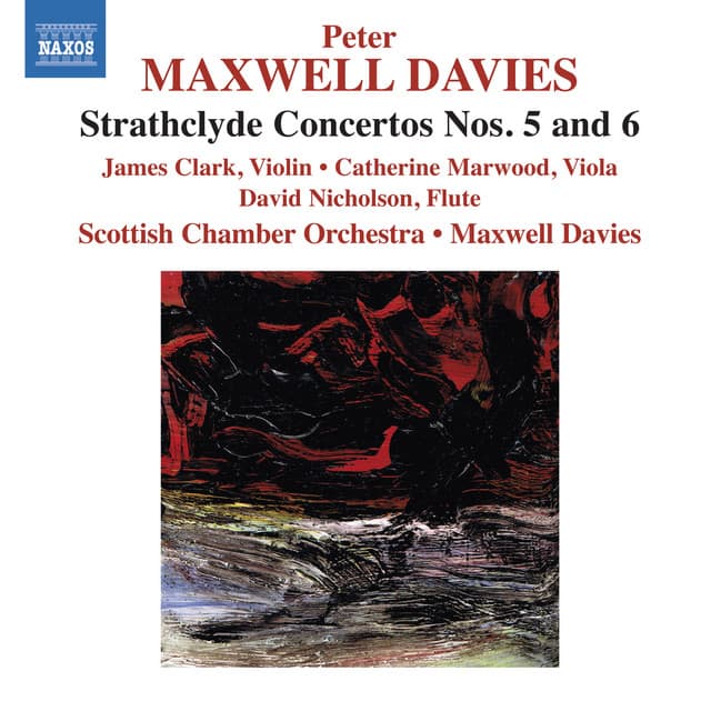 Maxwell Davies: Strathclyde Concertos Nos. 5 & 6 - Peter Maxwell Davies
