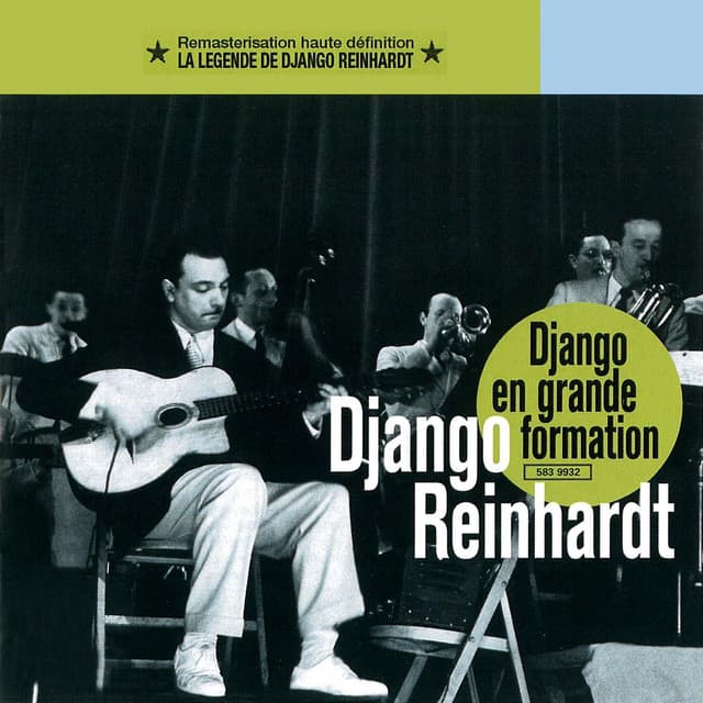 Grande formation, la légende de Django Reinhardt - Django Reinhardt
