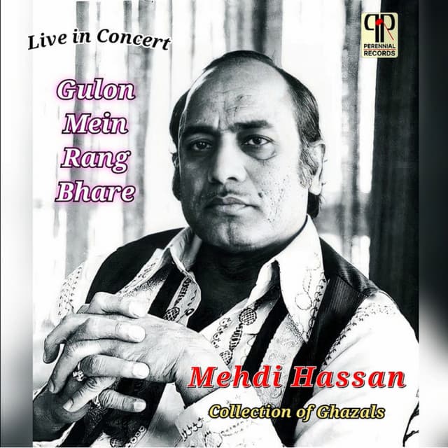 Gulon Mein Rang Bhare - Mehdi Hassan