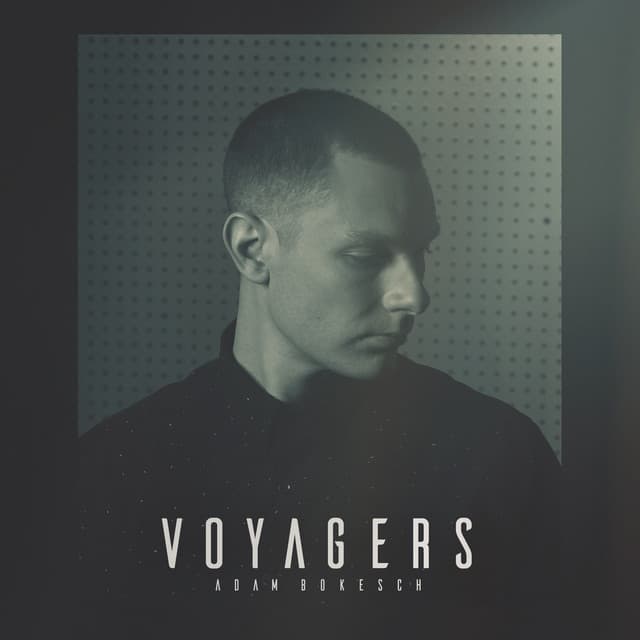 Voyagers - Adam Bokesch
