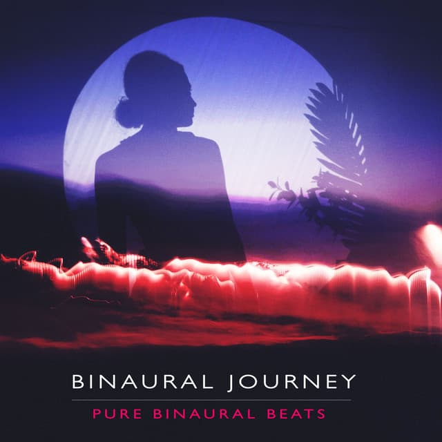 Binaural Journey - Pure Binaural Beats