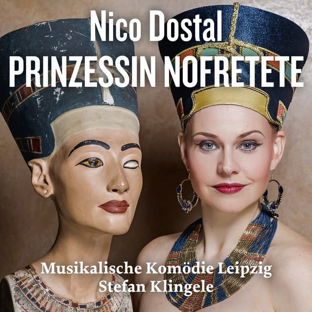 Nico Dostal: Prinzessin Nofretete - Nico Dostal