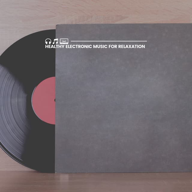 Healthy Electronic Music for Relaxation - Pure Work Music