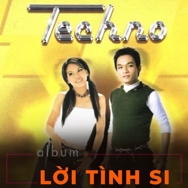 Lời Tình Si - Techno