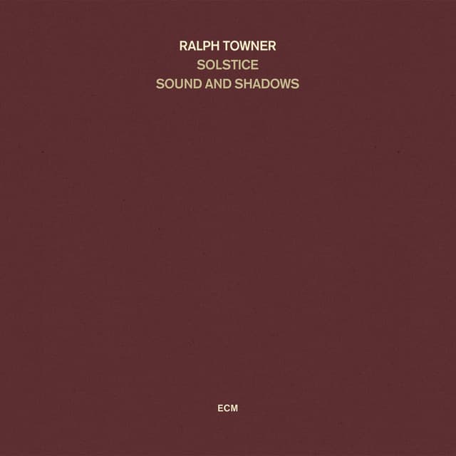 Sound And Shadows - Ralph Towner