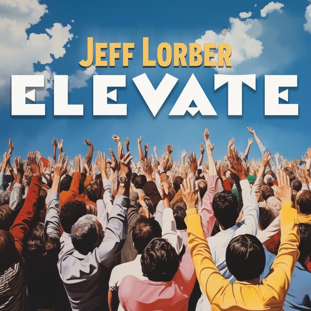 Elevate - Jeff Lorber