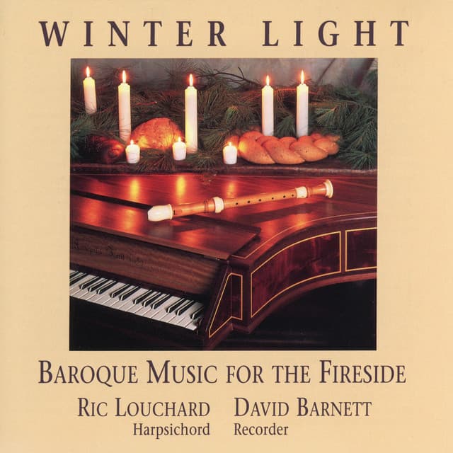 Winter Light: Baroque Music For The Fireside - Ric Louchard