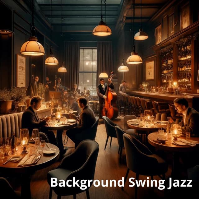 Background Swing Jazz: Perfect Dinner Ambiance for Cozy Restaurants - Restaurant Background Music Academy