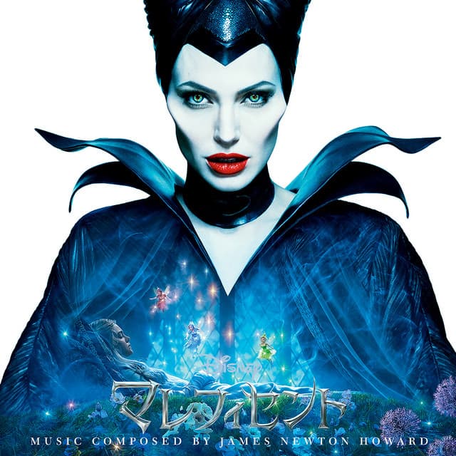 Maleficent - James Newton Howard