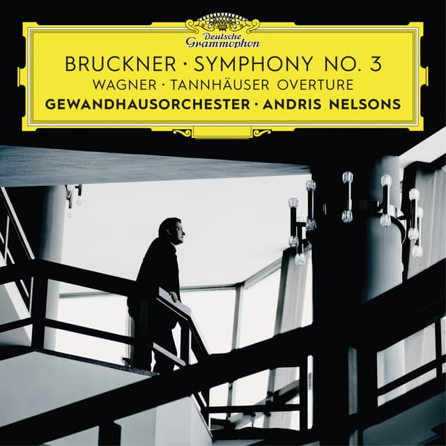 Bruckner: Symphony No. 3 / Wagner: Tannhäuser Overture - Anton Bruckner