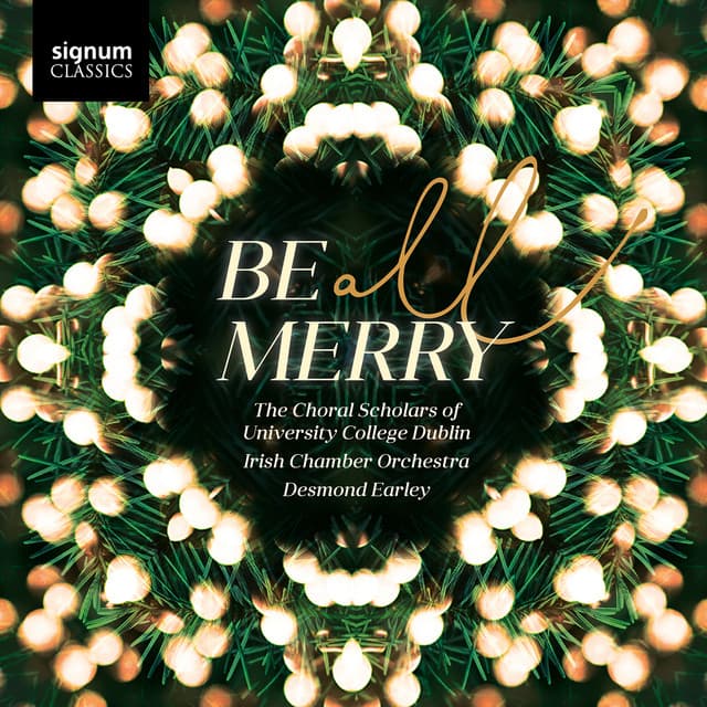 Be All Merry - Irish Chamber Orchestra