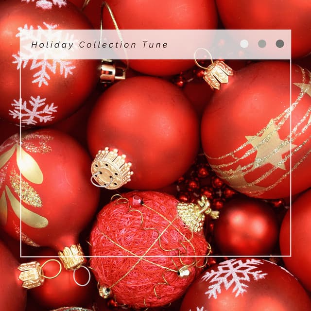 2023 Holiday Collection Tune - Slow Christmas Songs