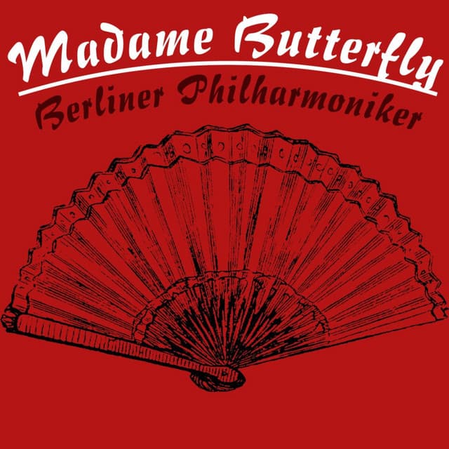 Madame Butterfly - Giacomo Puccini