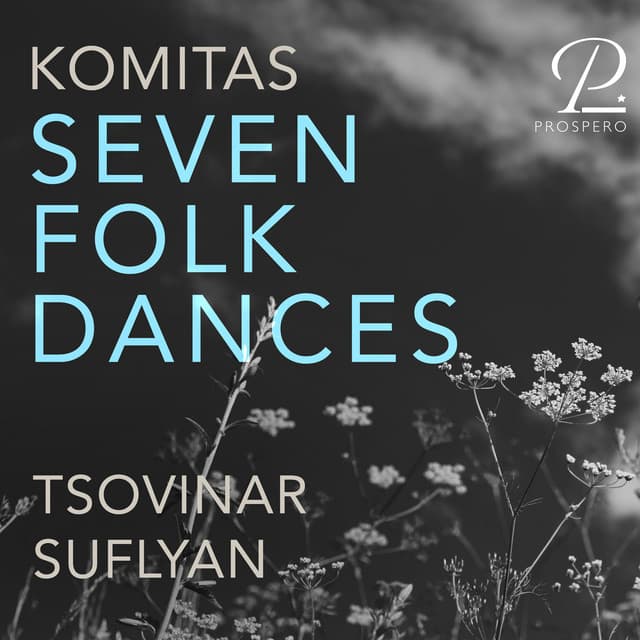 Komitas: Seven Folk Dances - Komitas