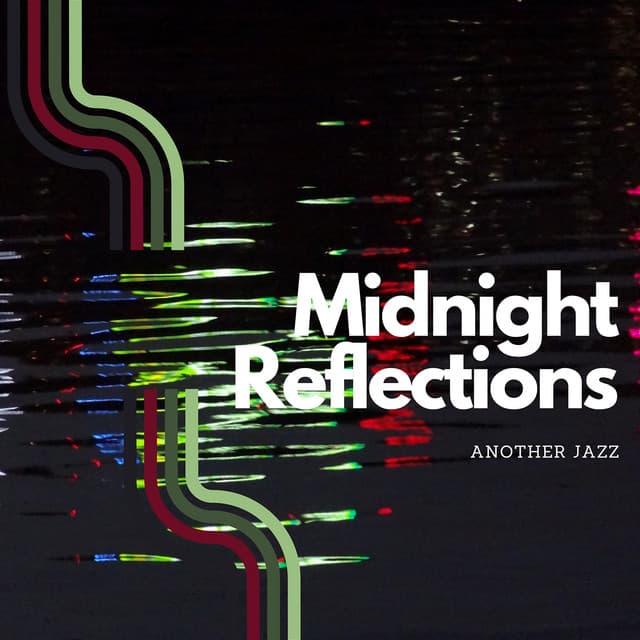 Midnight Reflections - Another Jazz