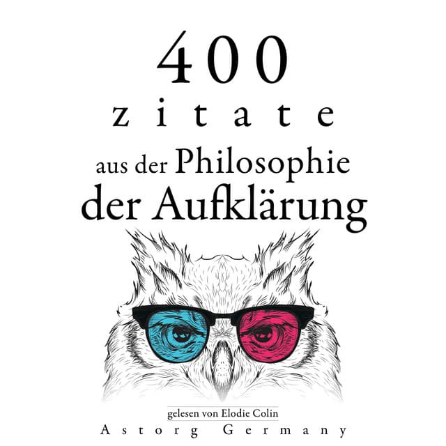 400 Zitate aus der Philosophie der Aufklärung - Denis Diderot