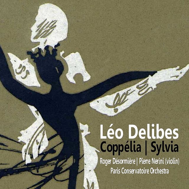 Delibes: Coppélia, Sylvia - Pierre Nerini