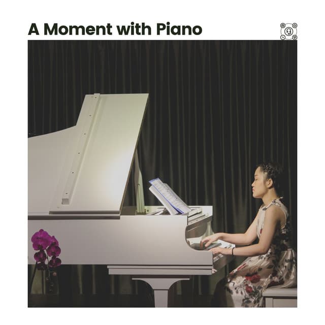 A Moment with Piano - Gentle Piano Music
