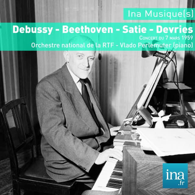 Debussy - Beethoven - Satie - Devries - Serge Baudo