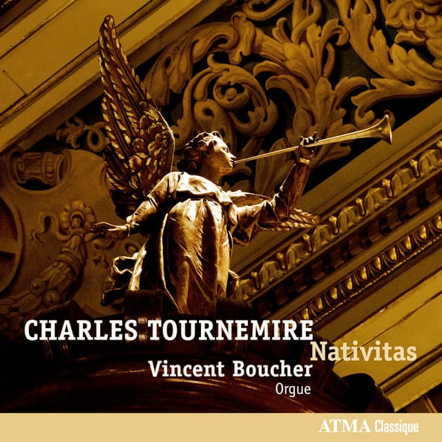 Tournemire - Nativitas: Organ Works, Vol. 2 - Charles Tournemire