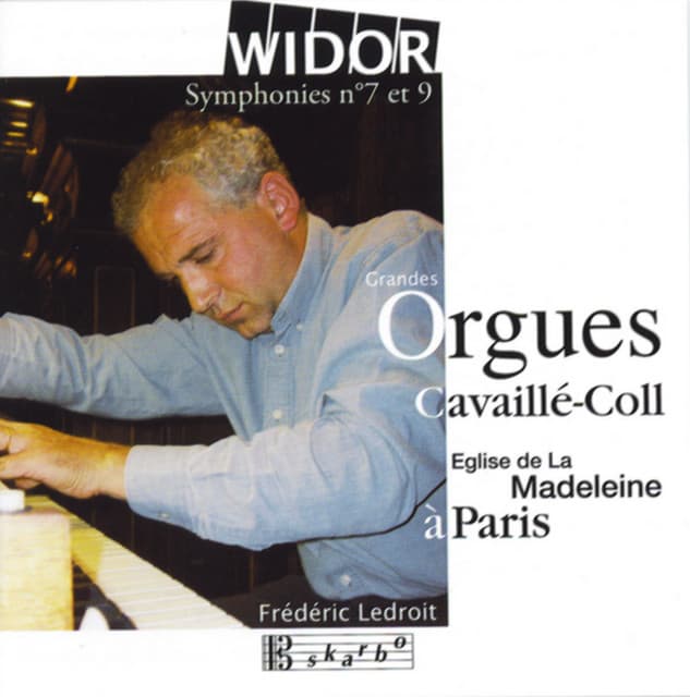 Widor: Organ Symphonies Nos. 7 & 9 - Charles-Marie Widor