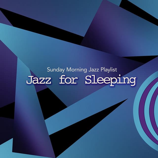 Jazz for Sleeping - Sunday Morning Jazz Playlist
