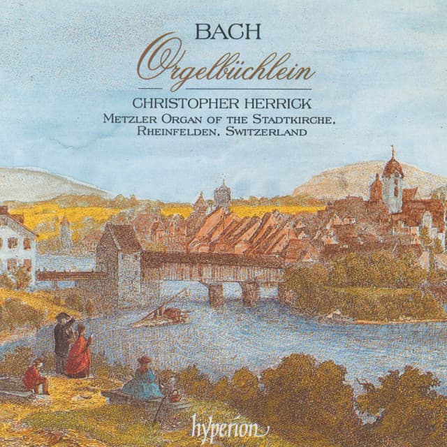Bach: Orgelbüchlein, BWV 599-644 - Johann Sebastian Bach
