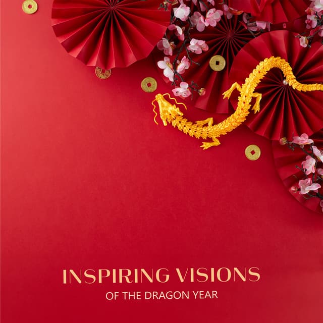 Inspiring Visions of the Dragon Year - Chuck Jokye