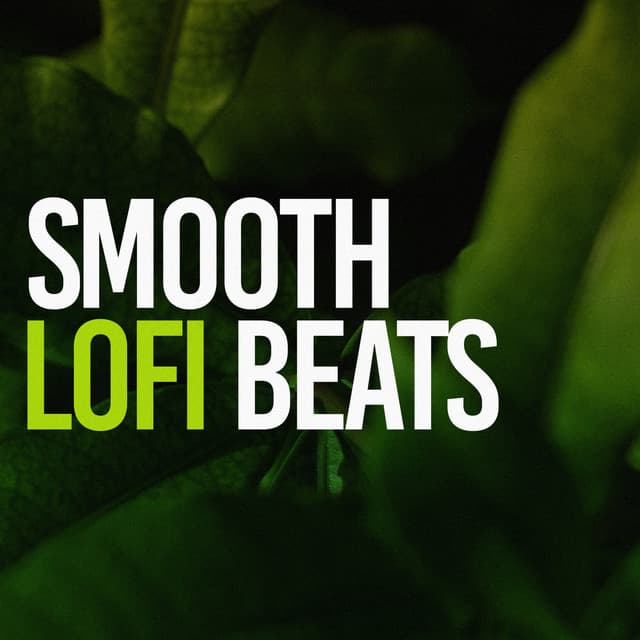 Smooth Lofi Beats - LO-FI BEATS