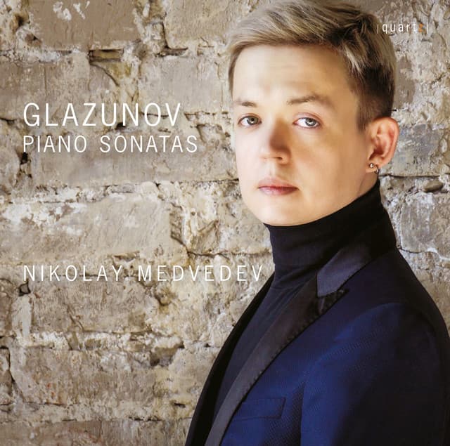 Glazunov: Piano Sonatas - Alexander Glazunov