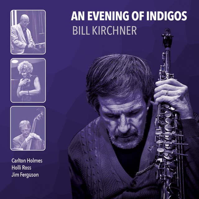 An Evening of Indigos - Bill Kirchner