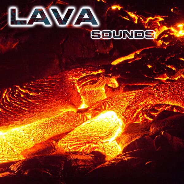 Lava Sounds