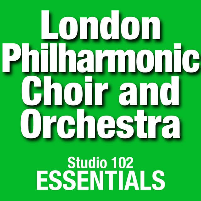 London Philharmonic Choir and Orchestra