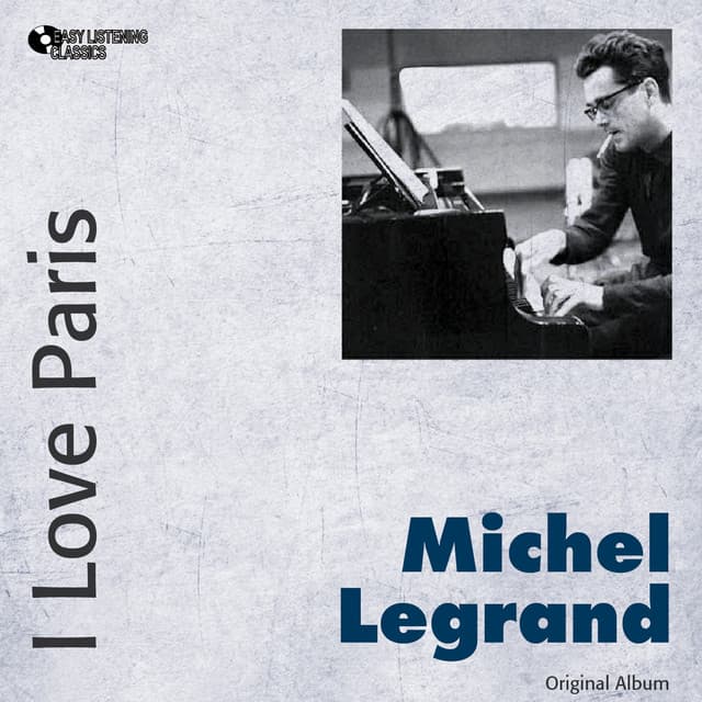 I Love Paris - Michel Legrand
