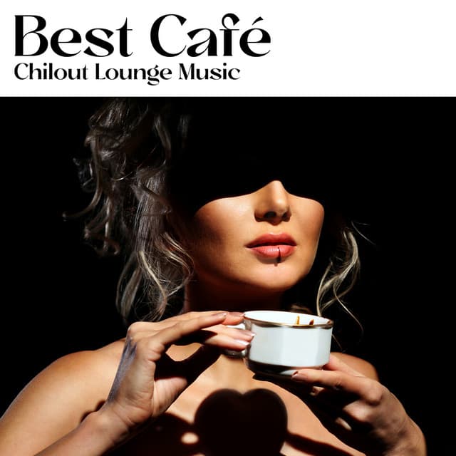 Best Café Chilout Lounge Music - Sexy Chill, Oriental Sensual Bar, Erotic del Mar, Buddha Relaxation - DJ Chillax