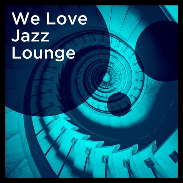We Love Jazz Lounge - Bar Lounge