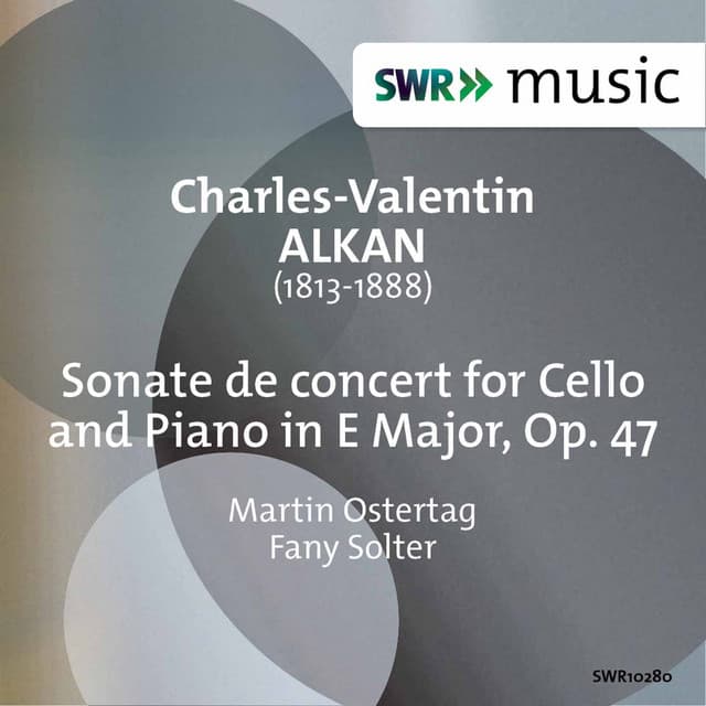 Alkan: Sonate de concert in E Major, Op. 47 - Charles-Valentin Alkan