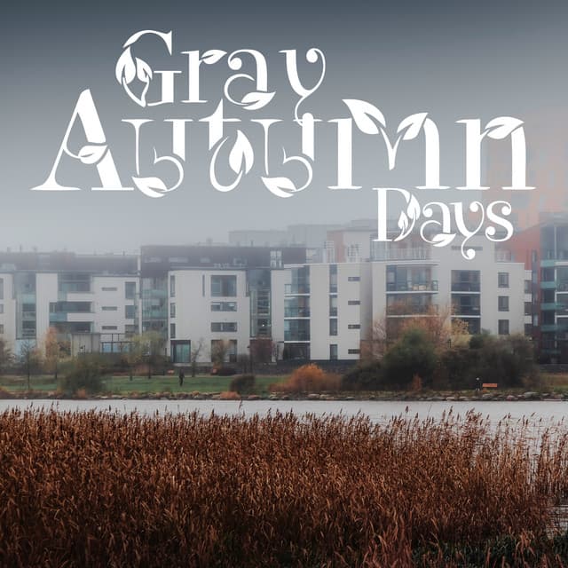 Gray Autumn Days: Melancholic Piano Collection - Sad Music Zone