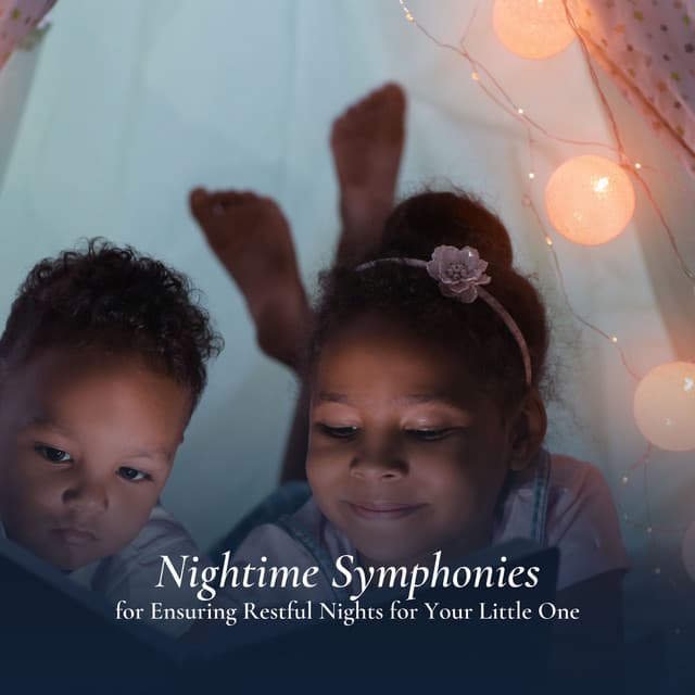 Nightime Symphonies for Ensuring Restful Nights for Your Little One - Musica para Bebes