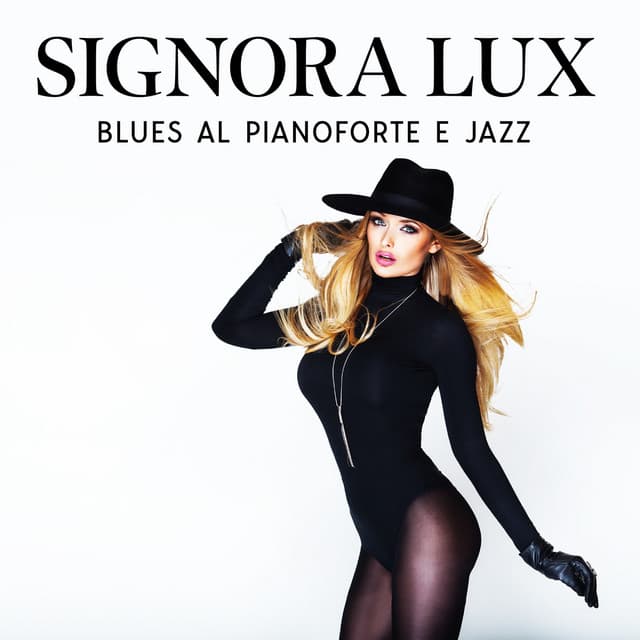 Signora Lux: Blues al Pianoforte e Jazz, Collezione liscia da sogno - Pianoforte caffè ensemble