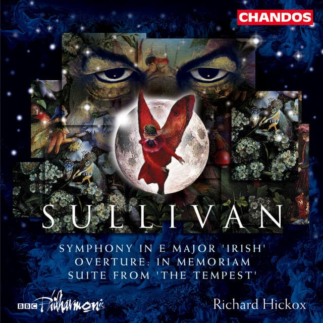Sullivan: Symphony in E Major, In memoriam & Suite from The Tempest - Arthur Sullivan
