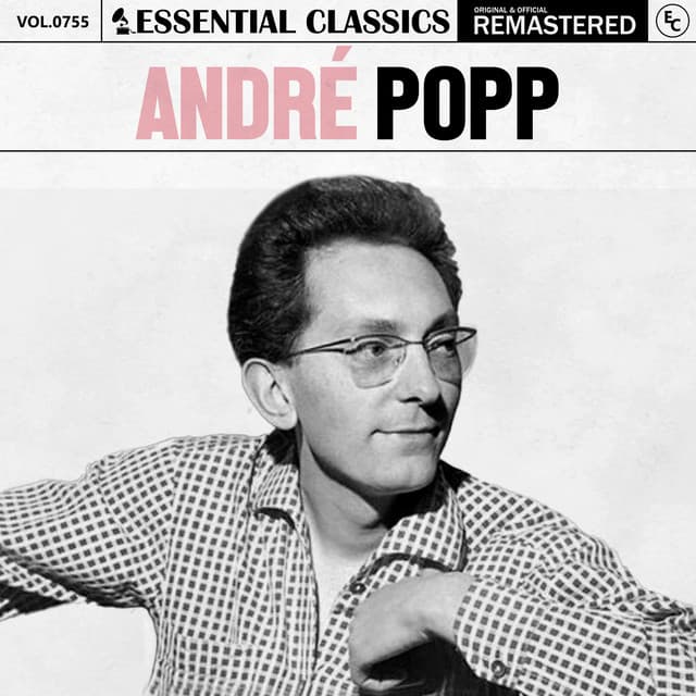 Essential Classics, Vol. 755: André Popp - André Popp